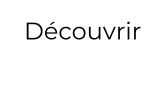 Découvrir