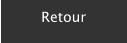 Retour