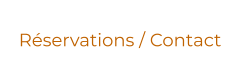 Réservations / Contact